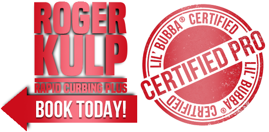 Roger Kulp - Rapid Curbing Plus - Lil' Bubba® Certified Pro